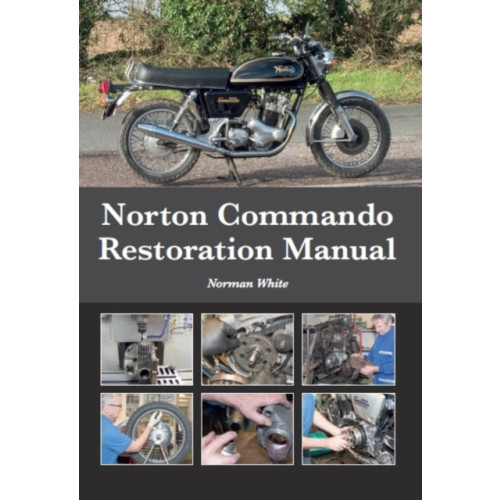 The Crowood Press Ltd Norton Commando Restoration Manual (inbunden, eng)