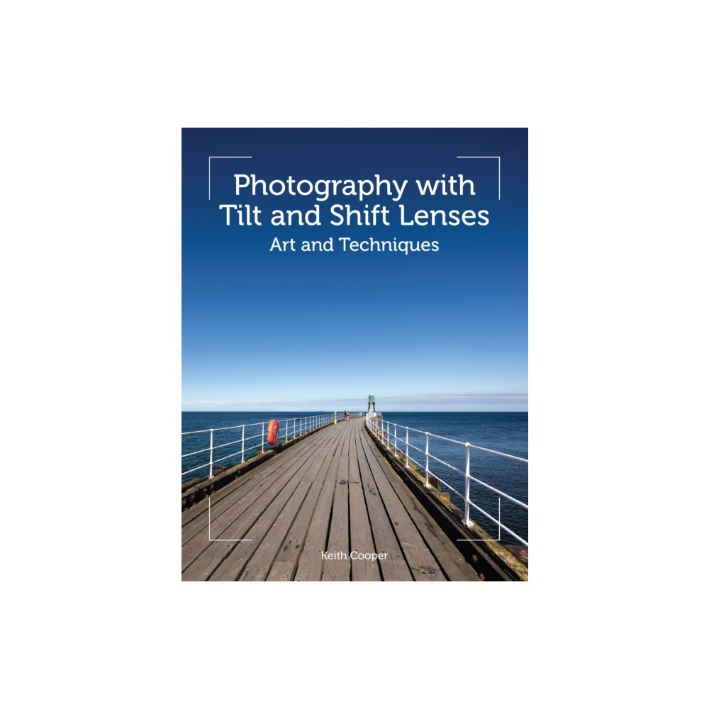 Produktbild för Photography with Tilt and Shift Lenses (häftad, eng)