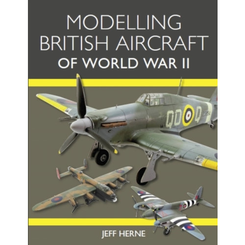 The Crowood Press Ltd Modelling British Aircraft of World War II (häftad, eng)