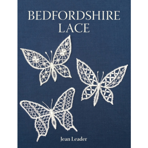 The Crowood Press Ltd Bedfordshire Lace (inbunden, eng)