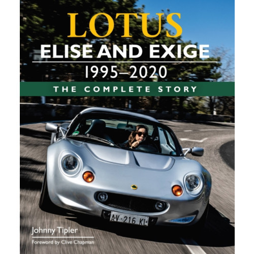 The Crowood Press Ltd Lotus Elise and Exige 1995-2020 (inbunden, eng)