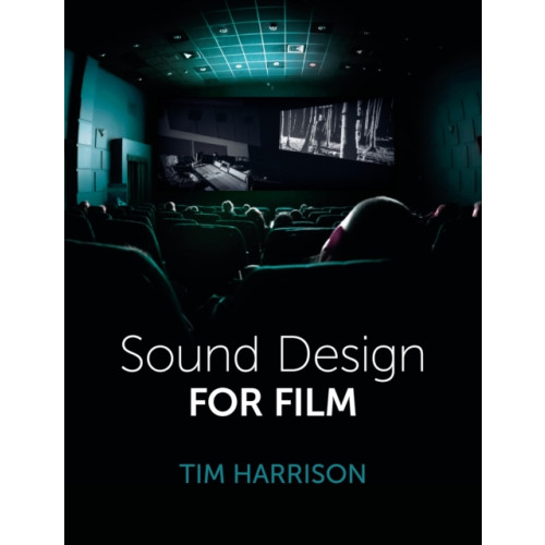 The Crowood Press Ltd Sound Design for Film (häftad, eng)