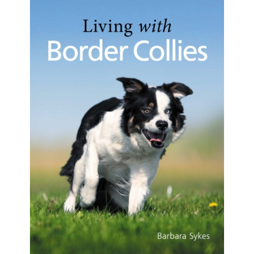 The Crowood Press Ltd Living with Border Collies (häftad, eng)