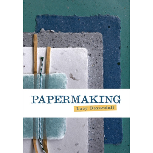 The Crowood Press Ltd Papermaking (häftad, eng)