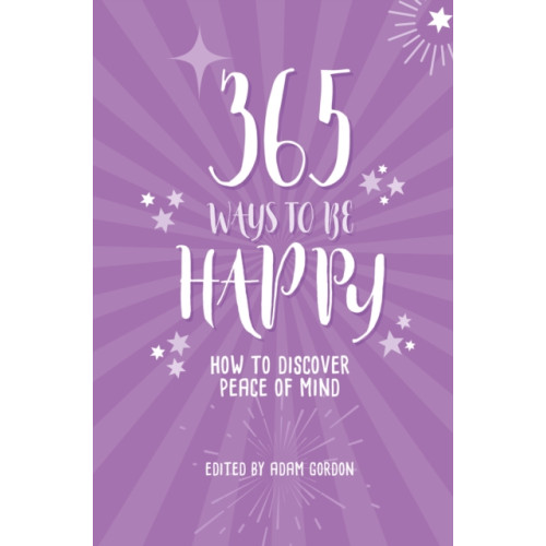 Watkins Media Limited 365 Ways to Be Happy (häftad, eng)