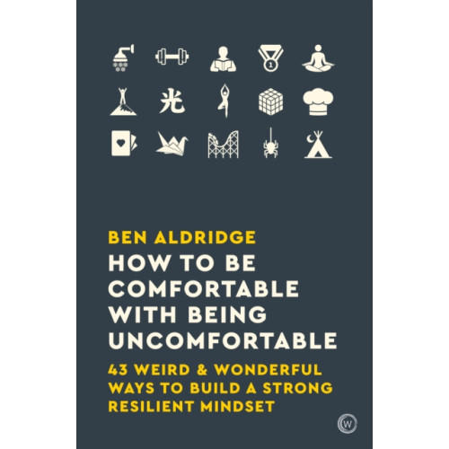 Watkins Media Limited How to Be Comfortable with Being Uncomfortable (häftad, eng)