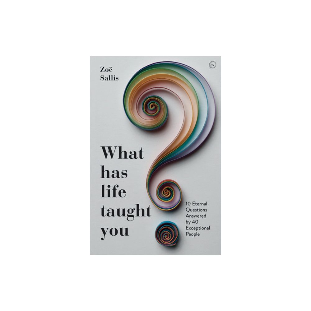 Produktbild för What Has Life Taught You? (häftad, eng)