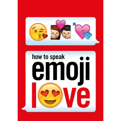 Ebury Publishing How to Speak Emoji Love (häftad, eng)