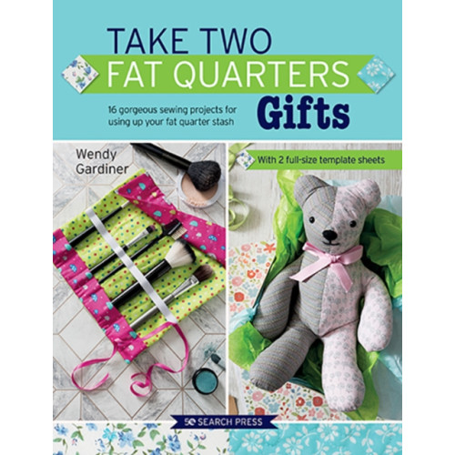 Search Press Ltd Take Two Fat Quarters: Gifts (häftad, eng)