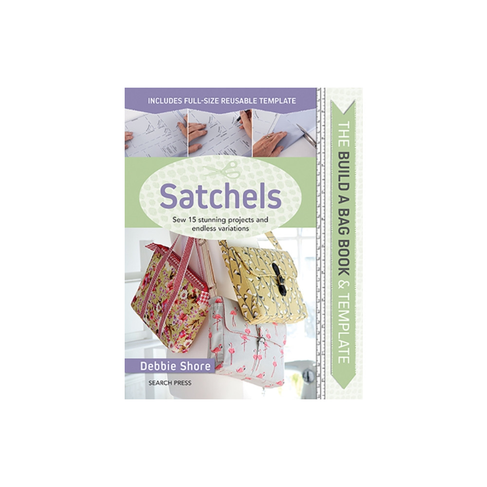 Produktbild för The Build a Bag Book: Satchels (inbunden, eng)