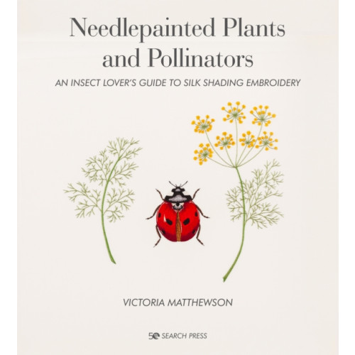 Search Press Ltd Needlepainted Plants and Pollinators (inbunden, eng)