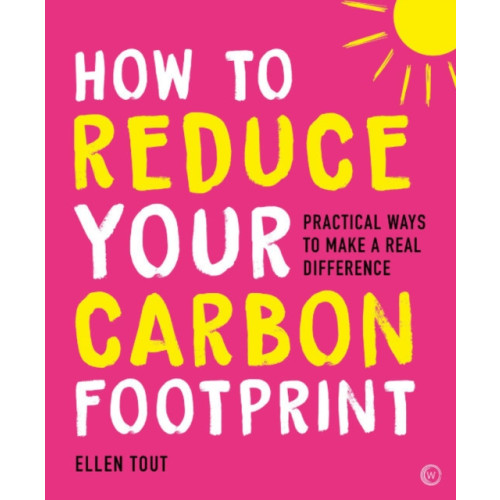 Watkins Media Limited How to Reduce Your Carbon Footprint (häftad, eng)