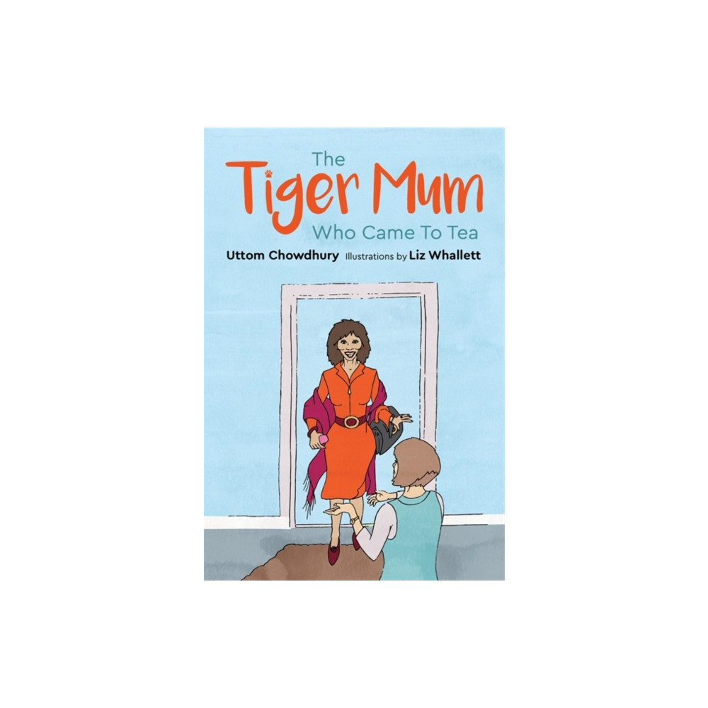 Produktbild för The Tiger Mum Who Came to Tea (inbunden, eng)