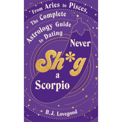 Transworld publishers ltd Never Shag a Scorpio (inbunden, eng)