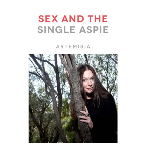 Jessica kingsley publishers Sex and the Single Aspie (häftad, eng)