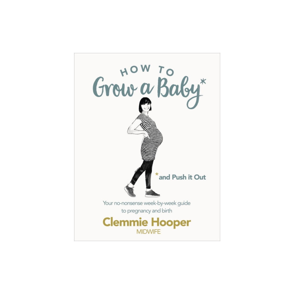 Produktbild för How to Grow a Baby and Push It Out (häftad, eng)