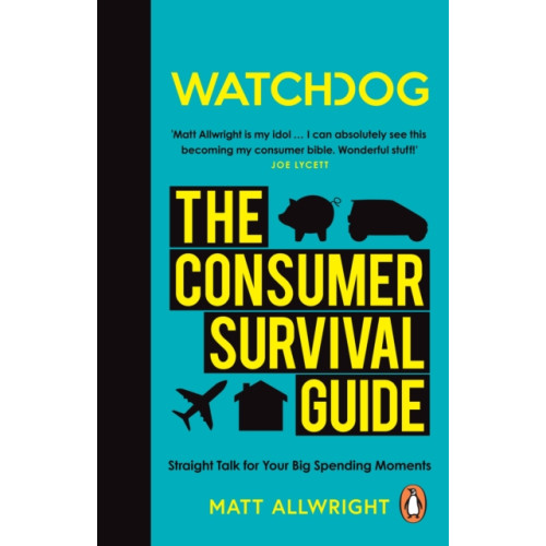 Ebury Publishing Watchdog: The Consumer Survival Guide (häftad, eng)