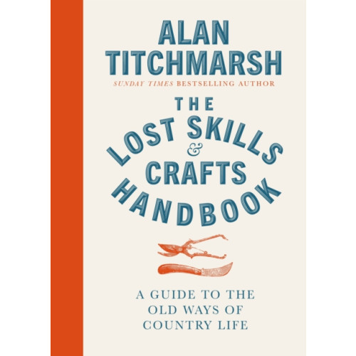Ebury Publishing Lost Skills and Crafts Handbook (inbunden, eng)