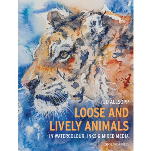 Search Press Ltd Loose and Lively Animals in Watercolour, Inks & Mixed Media (häftad, eng)