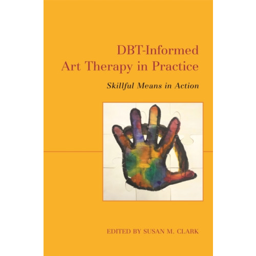 Jessica kingsley publishers DBT-Informed Art Therapy in Practice (häftad, eng)