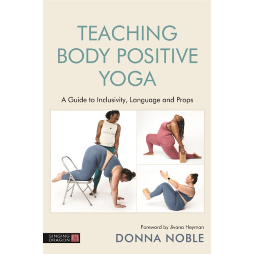 Jessica kingsley publishers Teaching Body Positive Yoga (häftad, eng)