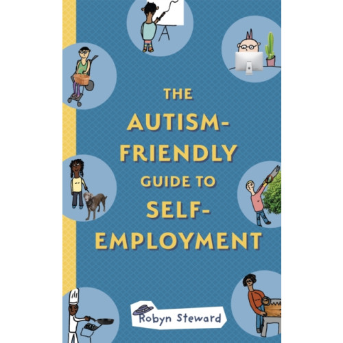 Jessica kingsley publishers The Autism-Friendly Guide to Self-Employment (häftad, eng)