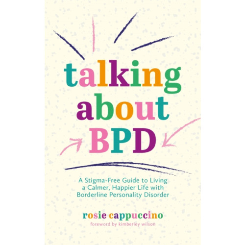 Jessica kingsley publishers Talking About BPD (häftad, eng)