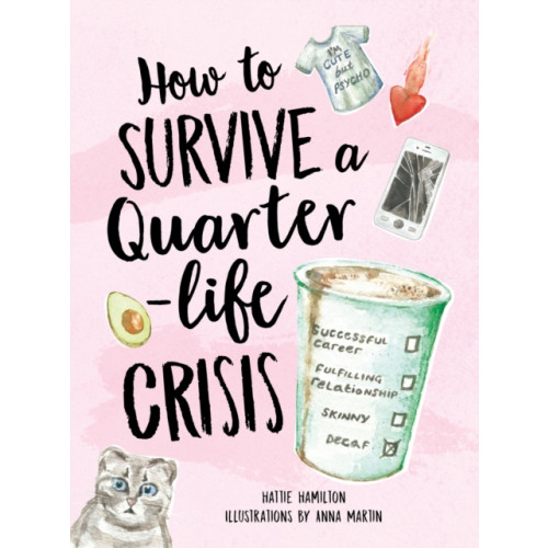 Octopus publishing group How to Survive a Quarter-Life Crisis (inbunden, eng)