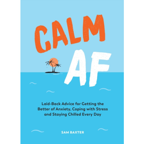 Summersdale Publishers Calm AF (inbunden, eng)