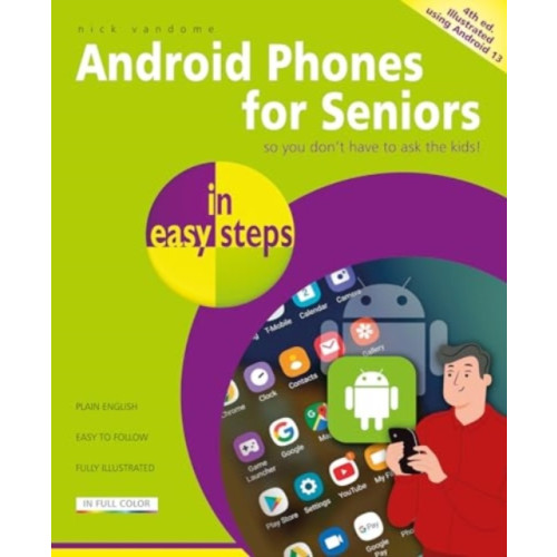 In Easy Steps Limited Android Phones for Seniors in easy steps (häftad, eng)