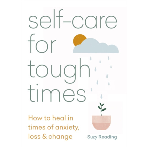 Octopus publishing group Self-care for Tough Times (häftad, eng)