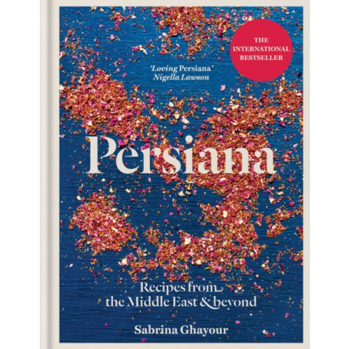 Octopus publishing group Persiana: Recipes from the Middle East & Beyond (inbunden, eng)