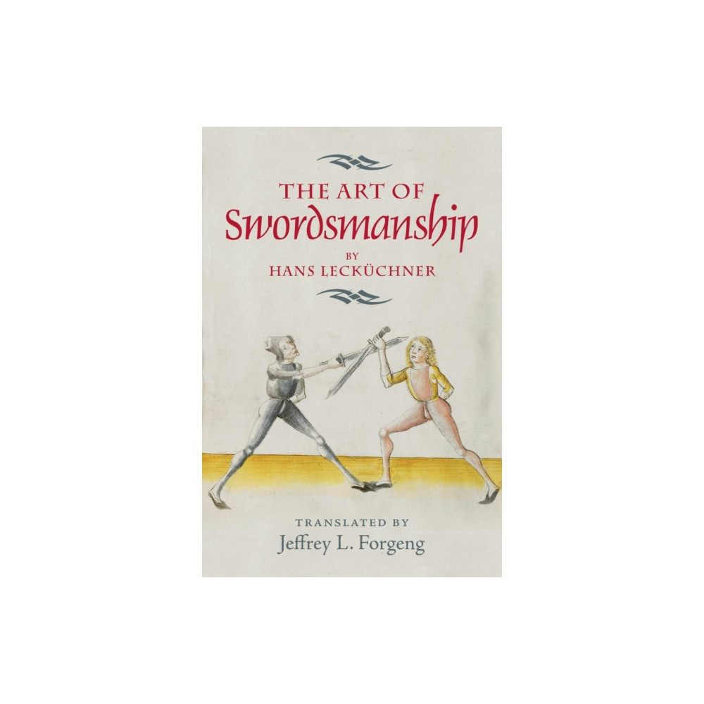 Produktbild för The Art of Swordsmanship by Hans Leckuchner (häftad, eng)