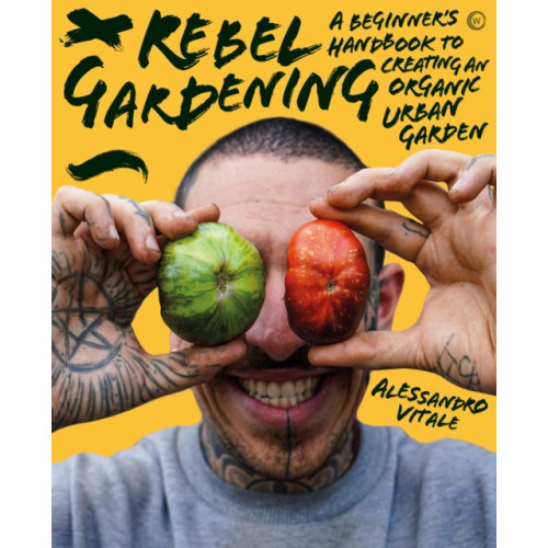 Watkins Media Limited Rebel Gardening (inbunden, eng)