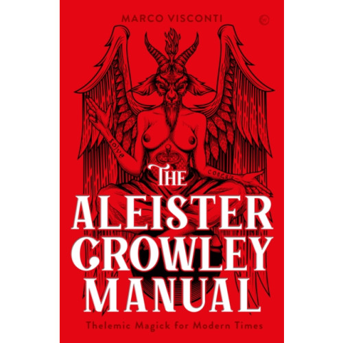 Watkins Media Limited The Aleister Crowley Manual (inbunden, eng)