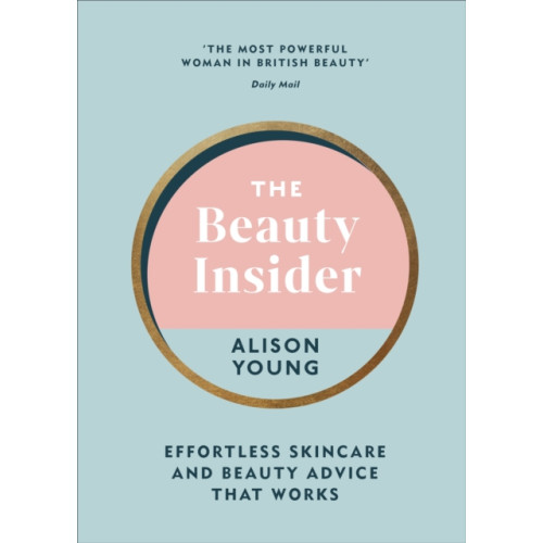 Ebury Publishing The Beauty Insider (inbunden, eng)