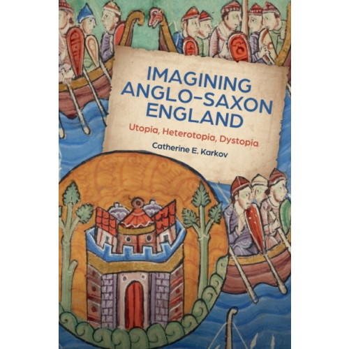 Boydell & Brewer Ltd Imagining Anglo-Saxon England (häftad, eng)