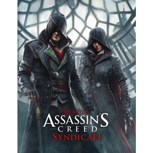 Titan Books Ltd The Art of Assassin's Creed: Syndicate (inbunden, eng)