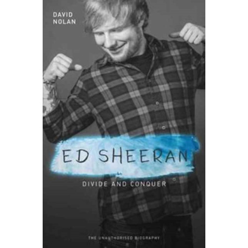 John Blake Publishing Ltd Ed Sheeran - Divide and Conquer (häftad, eng)