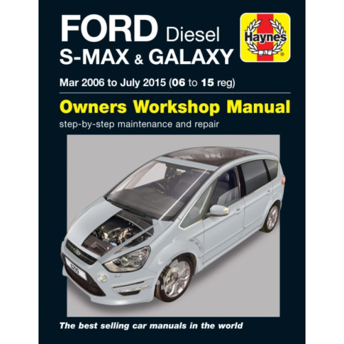 Haynes Publishing Group Ford S-MAX & Galaxy Diesel (Mar 06 - July 15) Haynes Repair Manual (häftad)