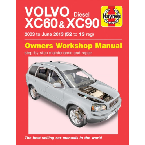 Haynes Publishing Group Volvo XC60 & XC90 Diesel (03 - 13) Haynes Repair Manual (häftad)