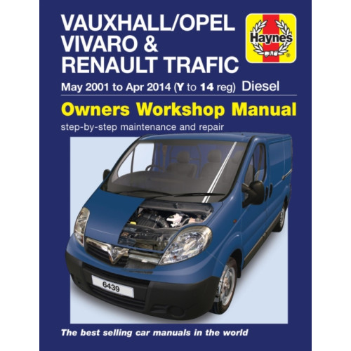 Haynes Publishing Group Vauxhall/Opel Vivaro & Renault Trafic Diesel May 01 to Apr 14 (Y to 14 reg) Haynes Repair Manual (häftad, eng)