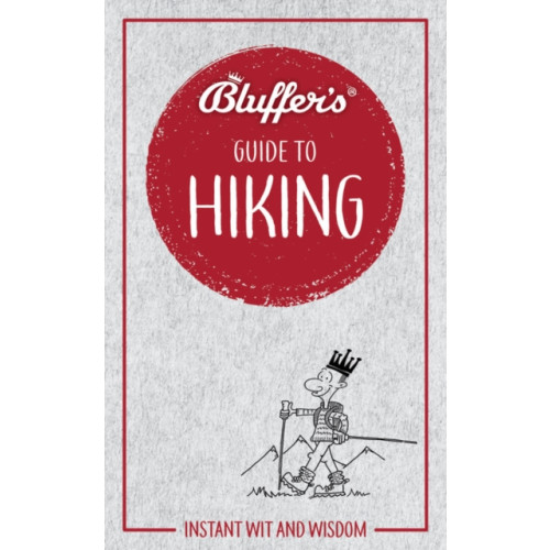 Haynes Publishing Group Bluffer's Guide to Hiking (häftad, eng)