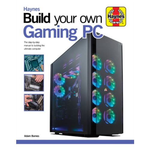 Haynes Publishing Group Build Your Own Gaming PC (inbunden, eng)