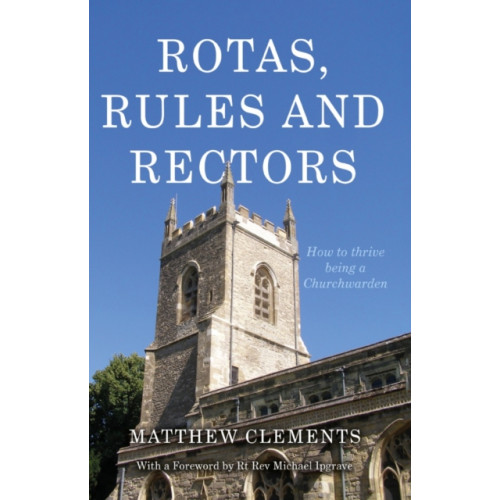 Troubador Publishing Rotas, Rules and Rectors (häftad, eng)