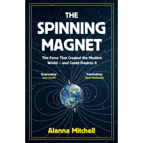 Oneworld Publications The Spinning Magnet (inbunden, eng)