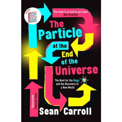 Oneworld Publications The Particle at the End of the Universe (häftad, eng)