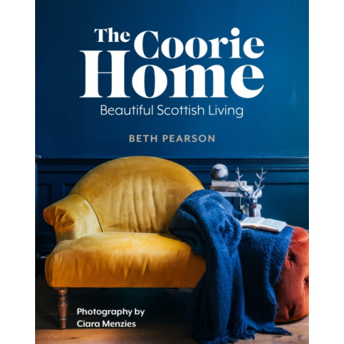 Bonnier Books Ltd The Coorie Home (inbunden, eng)