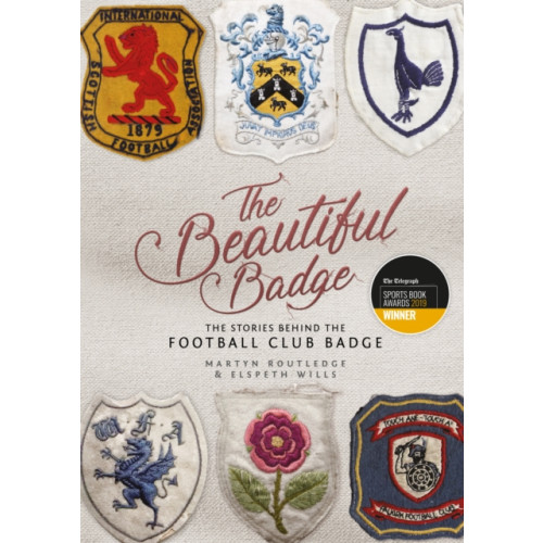 Pitch Publishing Ltd The Beautiful Badge (inbunden, eng)