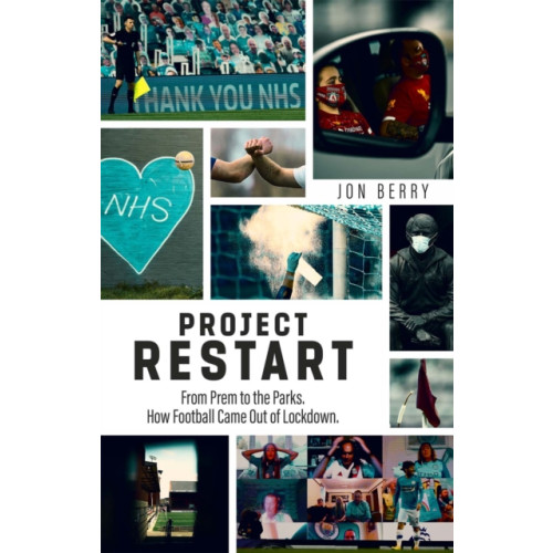 Pitch Publishing Ltd Project Restart (häftad, eng)